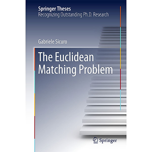 The Euclidean Matching Problem, Gabriele Sicuro