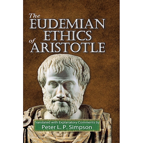 The Eudemian Ethics of Aristotle, Peter L. P. Simpson