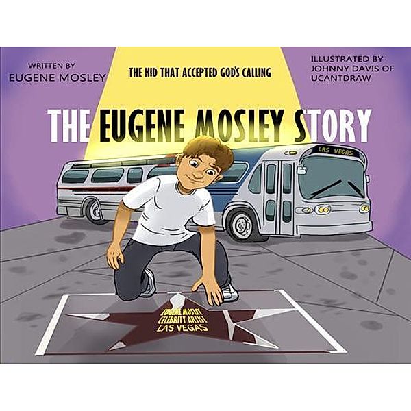 The Eugene Mosley Story, Eugene Mosley
