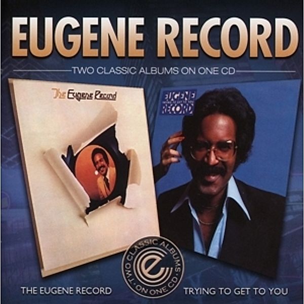 The Eugene Record/Trying To Get To You (Remastered, Eugene Record