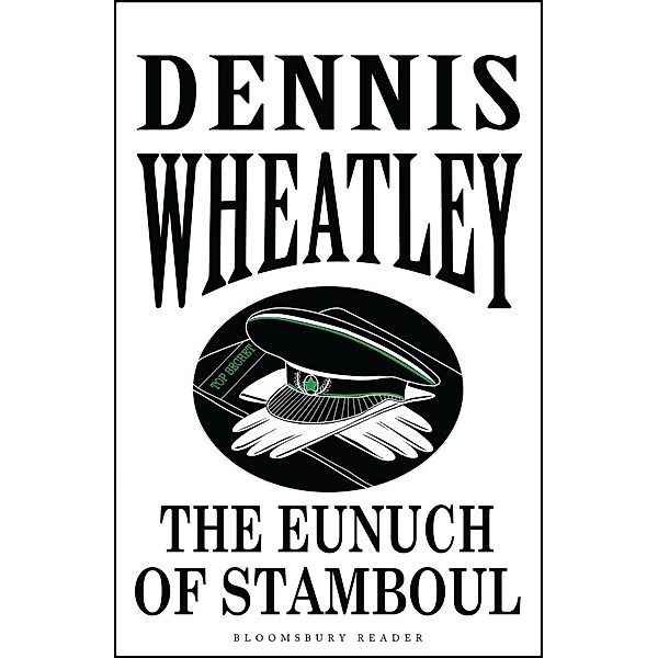 The Eunuch of Stamboul, Dennis Wheatley