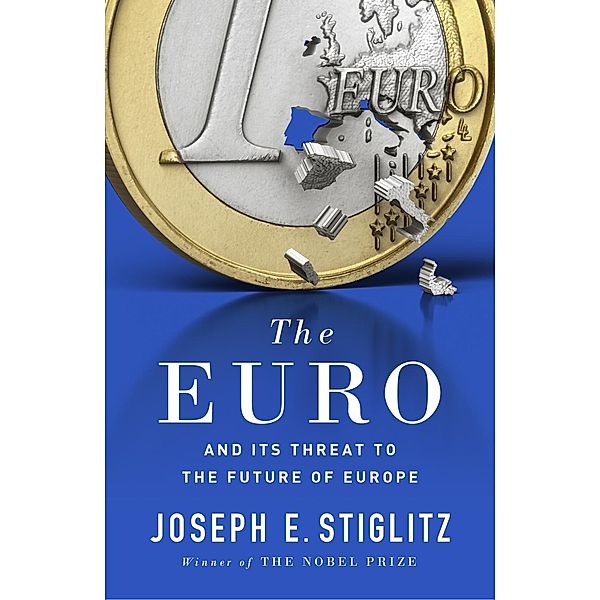 The Euro, Joseph Stiglitz