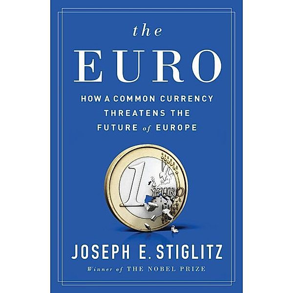 The Euro, Joseph Stiglitz