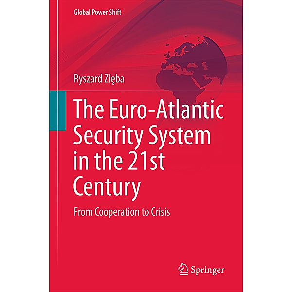 The Euro-Atlantic Security System in the 21st Century, Ryszard Zieba