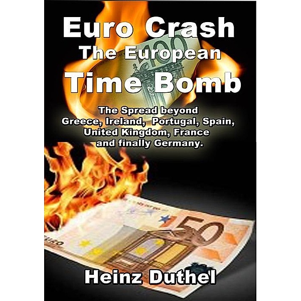 The Euro Crash. European Time Bomb., Heinz Duthel
