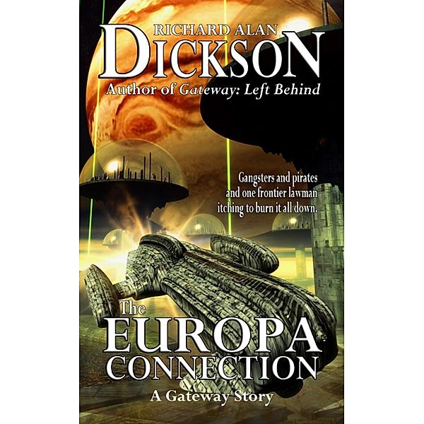The Europa Connection, Richard Alan Dickson