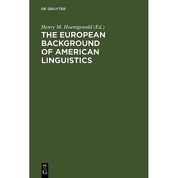 The European Background of American Linguistics