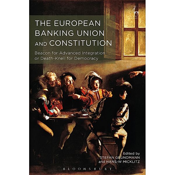 The European Banking Union and Constitution