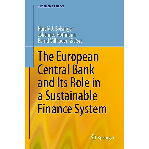 The European Central Bank and Its Role in a Sustainable Finance System / Sustainable Finance