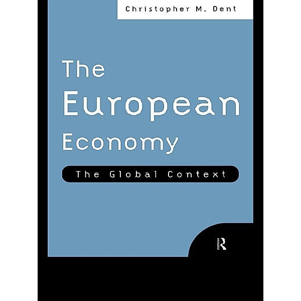 The European Economy, Christopher M. Dent