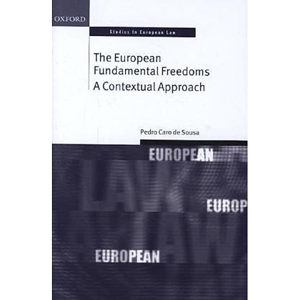 The European Fundamental Freedoms, Pedro Caro de Sousa