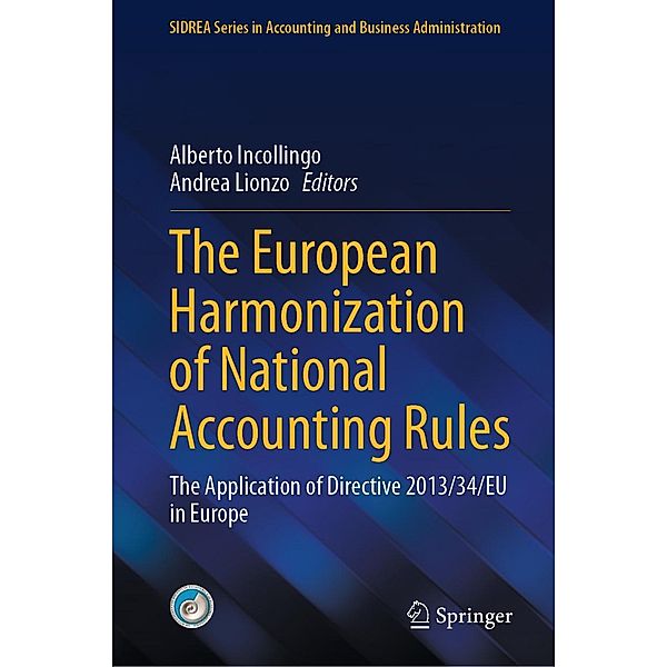 The European Harmonization of National Accounting Rules / SIDREA Series in Accounting and Business Administration