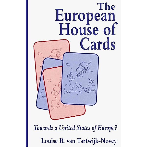 The European House of Cards, Louise B. Van Tartwijk-Novey