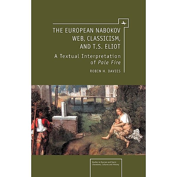 The European Nabokov Web, Classicism and T.S. Eliot, Robin H. Davies