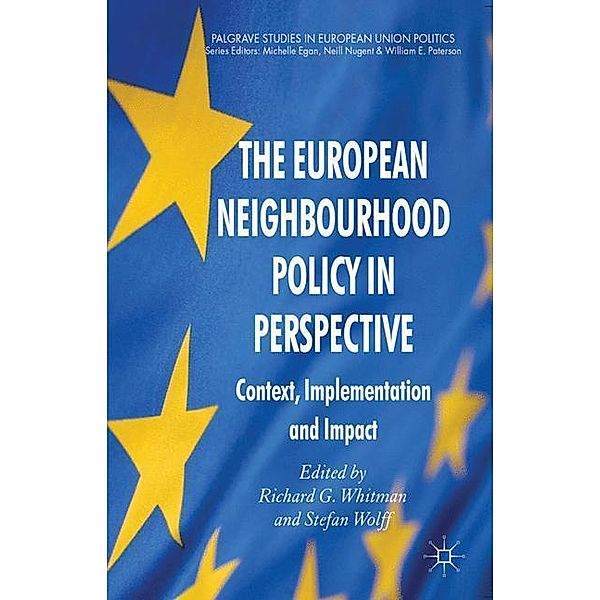 The European Neighbourhood Policy in Perspective, Richard G. Whitman, Stefan Wolff