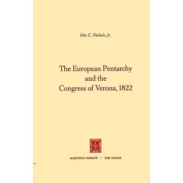 The European Pentarchy and the Congress of Verona, 1822, I. C. Nichols