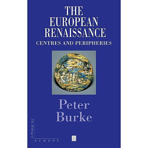 The European Renaissance, Peter Burke