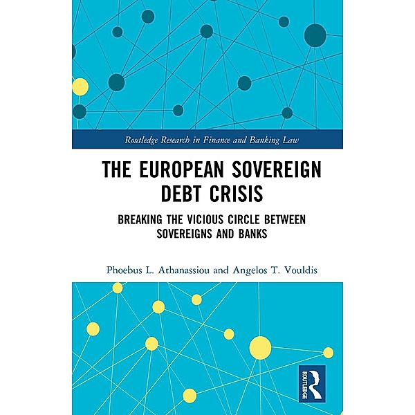 The European Sovereign Debt Crisis, Phoebus L. Athanassiou, Angelos T. Vouldis