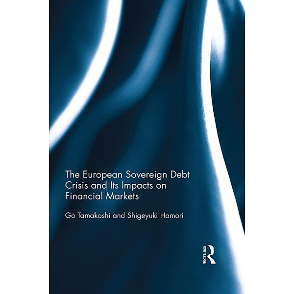 The European Sovereign Debt Crisis and Its Impacts on Financial Markets, Go Tamakoshi, Shigeyuki Hamori