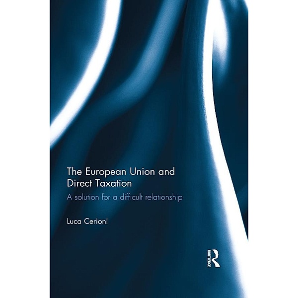 The European Union and Direct Taxation, Luca Cerioni