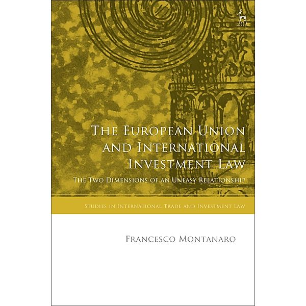 The European Union and International Investment Law, Francesco Montanaro