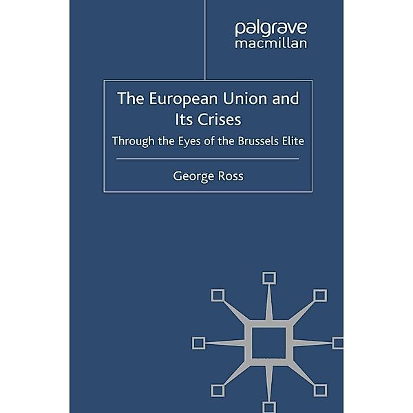The European Union and its Crises, G. Ross