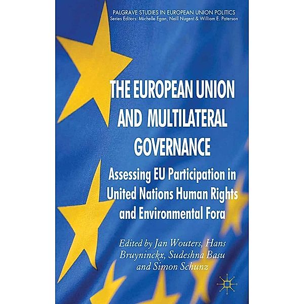 The European Union and Multilateral Governance / Palgrave Studies in European Union Politics, Hans Bruyninckx, Sudeshna Basu