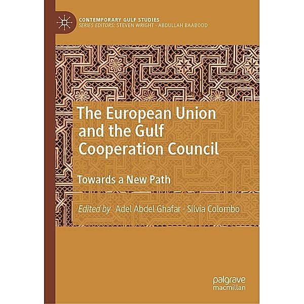 The European Union and the Gulf Cooperation Council / Contemporary Gulf Studies