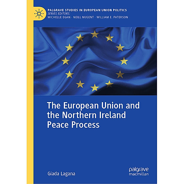 The European Union and the Northern Ireland Peace Process, Giada Lagana