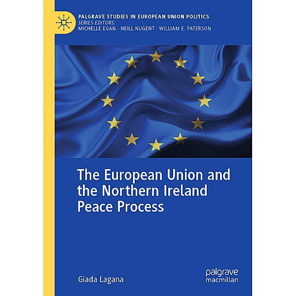 The European Union and the Northern Ireland Peace Process, Giada Lagana