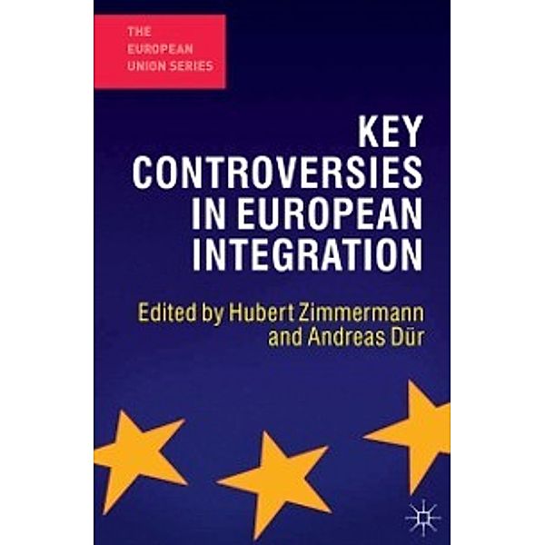 The European Union Series: Key Controversies in European Integration