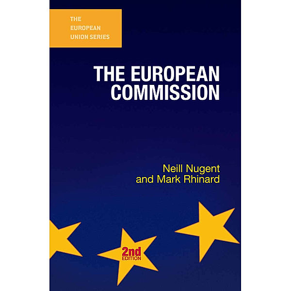 The European Union Series / The European Commission, Neill Nugent, Mark Rhinard