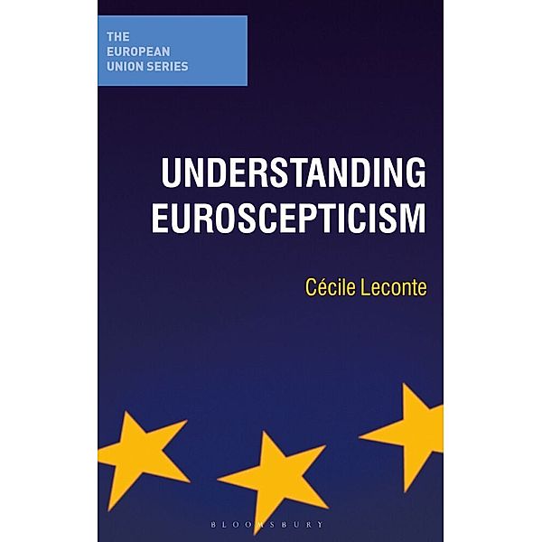 The European Union Series / Understanding Euroscepticism, Cécile Leconte