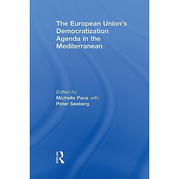 The European Union's Democratization Agenda in the Mediterranean