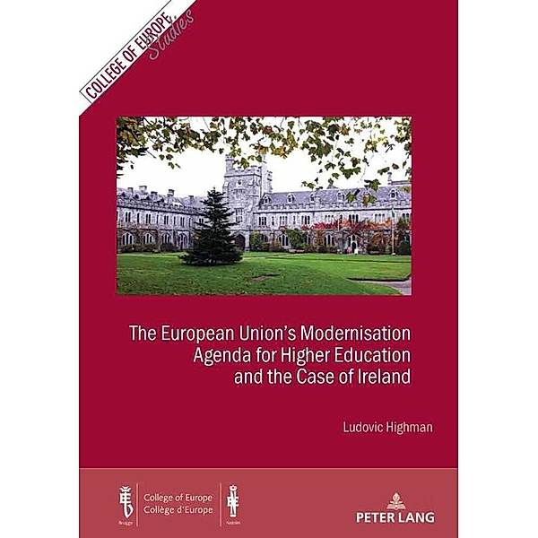 The European Union's Modernisation Agenda for Higher Education and the Case of Ireland, Ludovic Highman