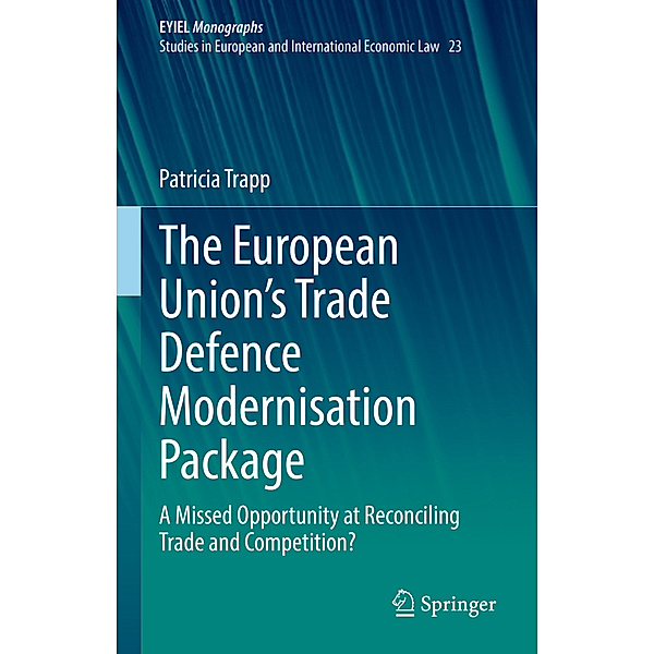 The European Union's Trade Defence Modernisation Package, Patricia Trapp