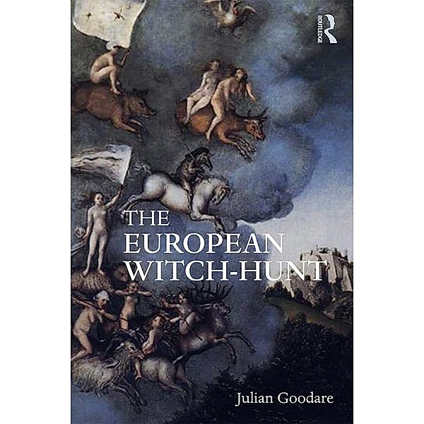 The European Witch-Hunt, Julian Goodare