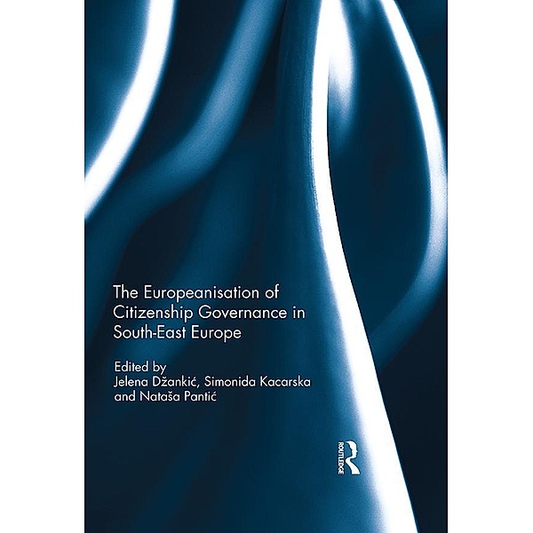 The Europeanisation of Citizenship Governance in South-East Europe