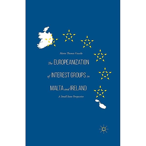 The Europeanization of Interest Groups in Malta and Ireland, Mario Thomas Vassallo