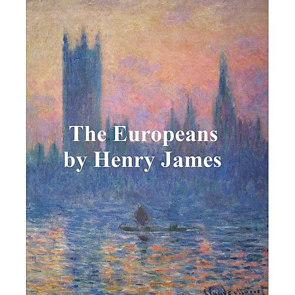 The Europeans, Henry James