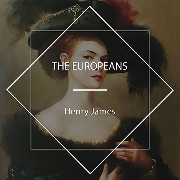 The Europeans, Henry James