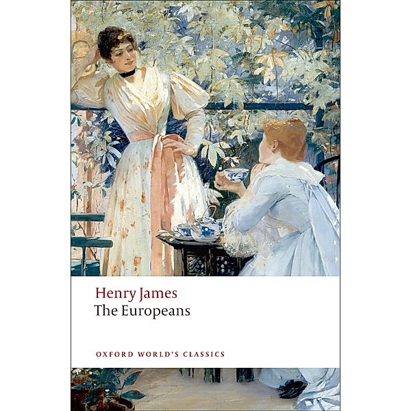 The Europeans / Oxford World's Classics, Henry James