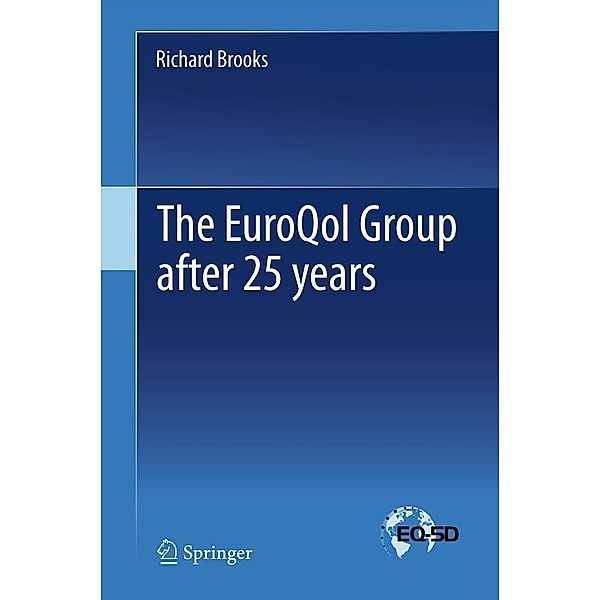 The EuroQol Group after 25 years, Richard Brooks