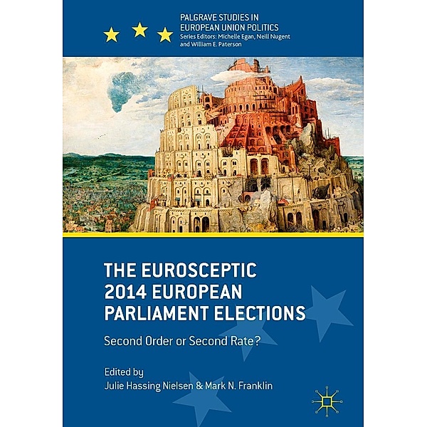 The Eurosceptic 2014 European Parliament Elections / Palgrave Studies in European Union Politics