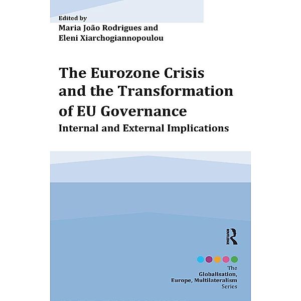 The Eurozone Crisis and the Transformation of EU Governance