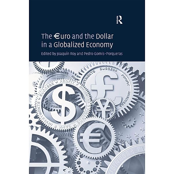 The EURuro and the Dollar in a Globalized Economy, Pedro Gomis-Porqueras