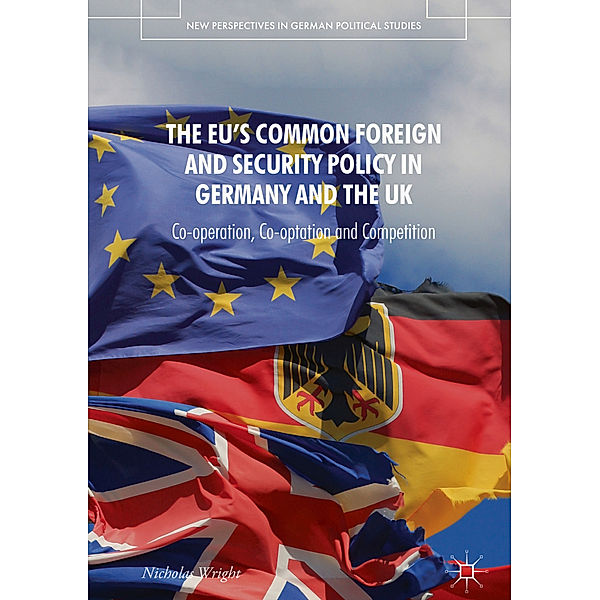 The EU's Common Foreign and Security Policy in Germany and the UK, Nicholas Wright