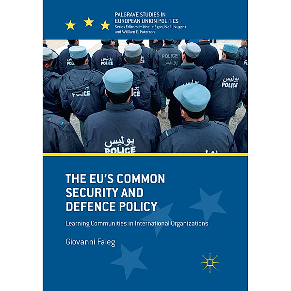 The EU's Common Security and Defence Policy, Giovanni Faleg
