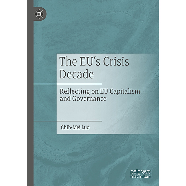 The EU's Crisis Decade, Chih-Mei Luo
