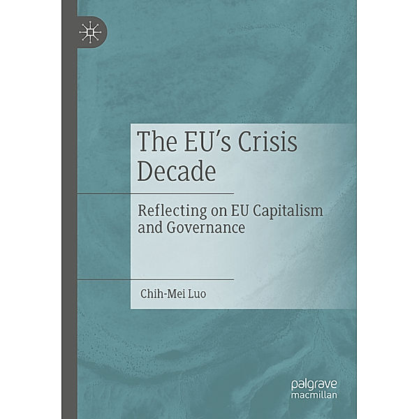 The EU's Crisis Decade, Chih-Mei Luo